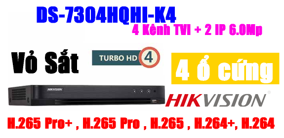 ĐẦU GHI HÌNH TVI, TURBO 4.0 4MP, 4 kênh Hikvision DS-7304HQHI-K4, Hỗ trợ gán thêm 8 camera IP 6Mp, vỏ sắt, H.265+, 4 ổ cứng , có cổng eSATA , cổng RS485 Keyboard