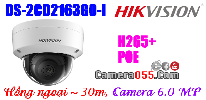 Hikvision DS-2CD2163G0-I, Camera 6.0MP, CHUẨN NÉN H265+, phát hiện vượt hàng rào ảo, phát hiện xâm nhập. Phát hiện khuôn mặt, tích hợp thẻ nhớ
