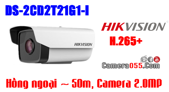 Hikvision DS-2CD2T21G1-I, Camera 2.0MP, CHUẨN NÉN H265+, phát hiện chuyển động, phát hiện video giả mạo