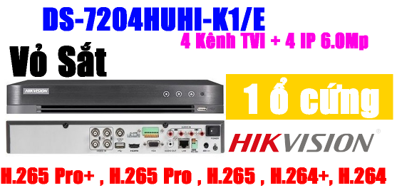ĐẦU GHI HÌNH TVI, TURBO 4.0 5MP, 4 kênh Hikvision DS-7204HUHI-K1/E, Hỗ trợ gán thêm 4 camera IP 6Mp, vỏ sắt, H.265+, 1 ổ cứng