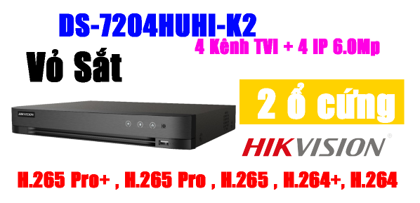 ĐẦU GHI HÌNH TVI, TURBO 4.0 5MP, 4 kênh Hikvision DS-7204HUHI-K2, Hỗ trợ gán thêm 4 camera IP 8Mp, vỏ sắt, H.265+, 2 ổ cứng
