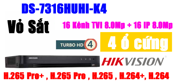 ĐẦU GHI HÌNH TVI, TURBO 4.0 8MP, 16 kênh Hikvision DS-7316HUHI-K4, Hỗ trợ gán thêm 16 camera IP 8Mp, vỏ sắt, H.265+, 4 ổ cứng