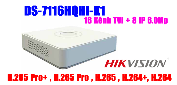 ĐẦU GHI HÌNH TVI, TURBO 4.0 3MP, 16 kênh Hikvision DS-7116HQHI-K1, Hỗ trợ gán thêm 8 camera IP 6Mp, vỏ nhựa, H.265+