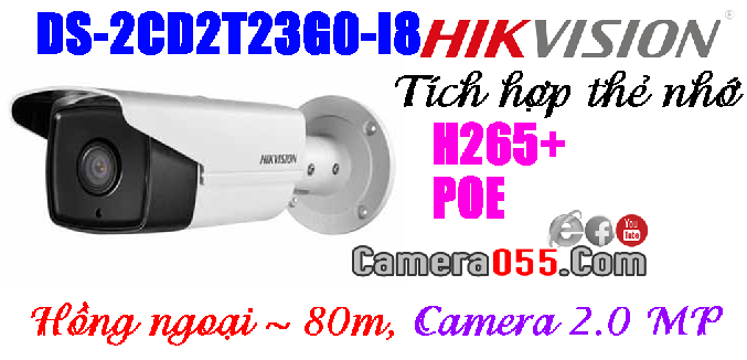 Hikvision DS-2CD2T23G0-I8, Camera 2.0MP, CHUẨN NÉN H265+, phát hiện vượt hàng rào ảo, phát hiện xâm nhập. Phát hiện khuôn mặt, tích hợp thẻ nhớ